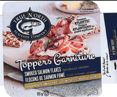True North Seafood Company brand Toppers Smoked Salmon Flakes seasoned with lemon and dill recalled