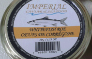 Updated: Imperial Caviar & Seafood brand Whitefish Roe recalled