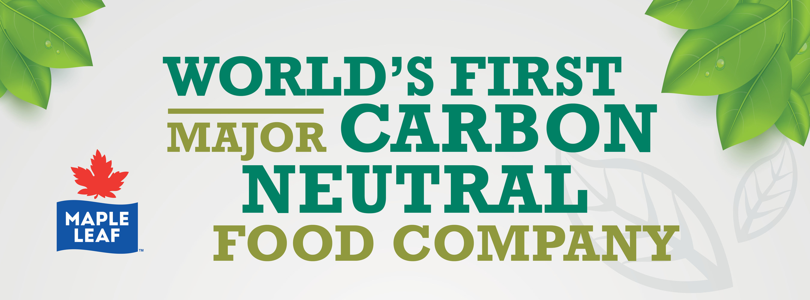 Maple Leaf Foods Becomes First Major Food Company in the World to be Carbon Neutral